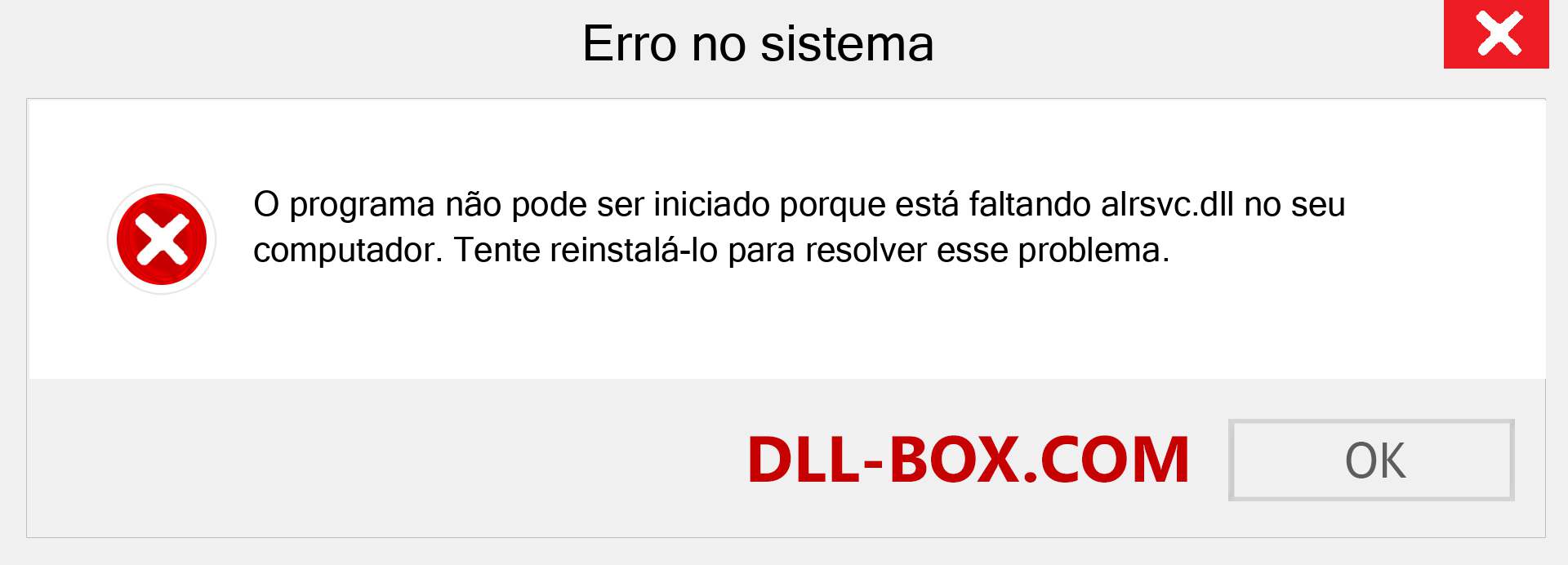 Arquivo alrsvc.dll ausente ?. Download para Windows 7, 8, 10 - Correção de erro ausente alrsvc dll no Windows, fotos, imagens